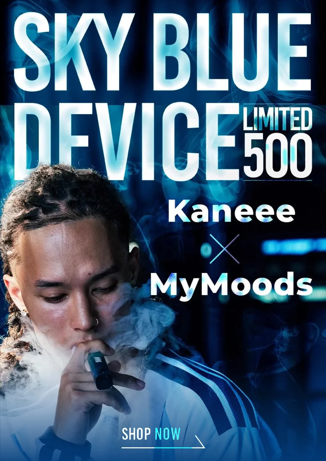Kaneee × MyMoods SKY BLUE DEVICE LIMITED 500 — 全国500本限定